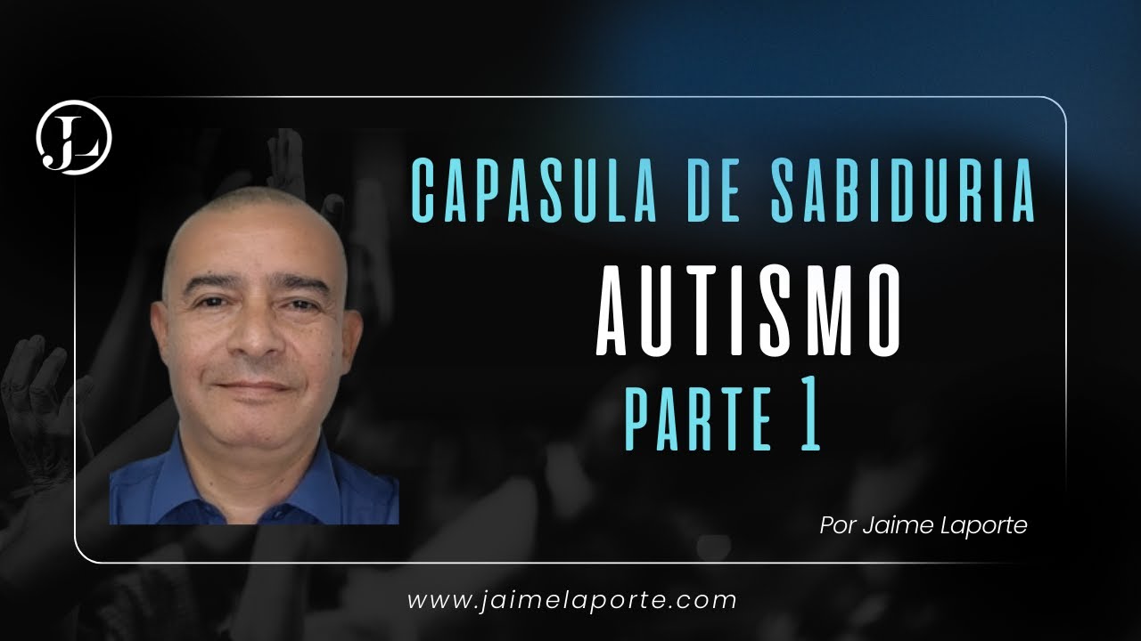 Capsula  AUTISMO - Parte 1