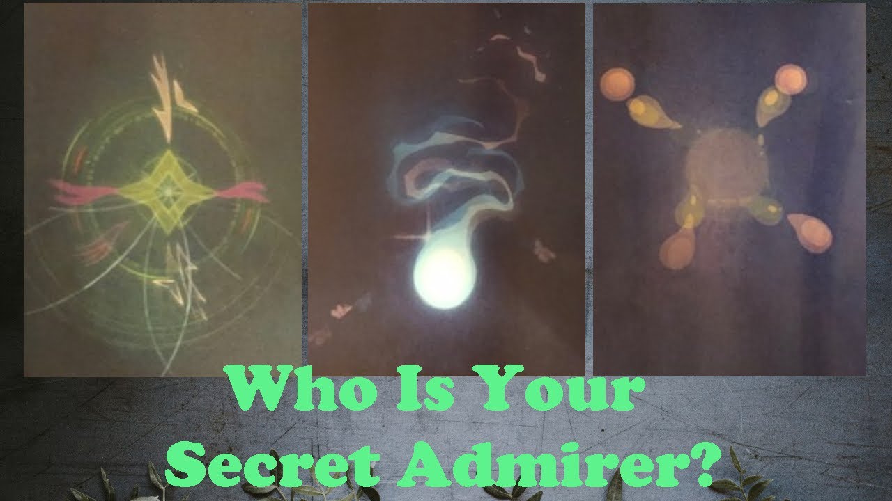 PICK A CARD: Who Is Your Secret Admirer?