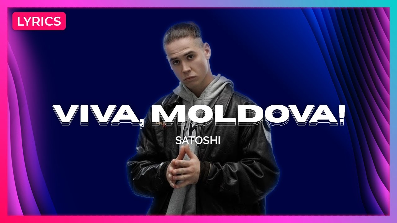 Satoshi - Viva, Moldova! | Eurovision 2026 🇲🇩 (Lyrics Video)