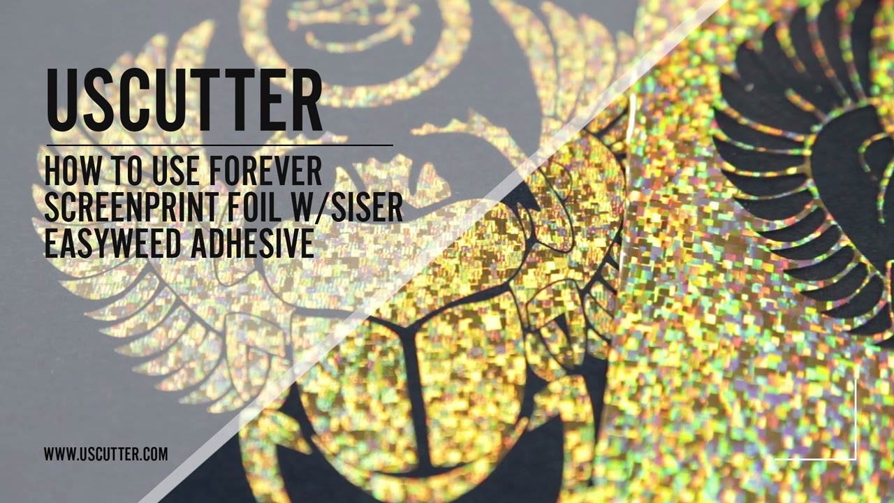How to Use Forever Screenprint Foil w/Siser Easyweed Adhesive