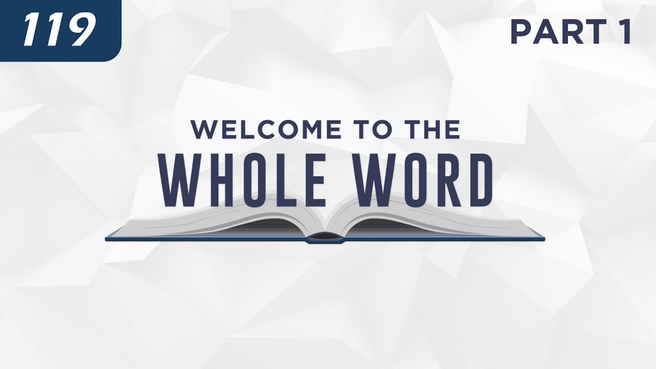 Welcome to the Whole Word  |  Part 1