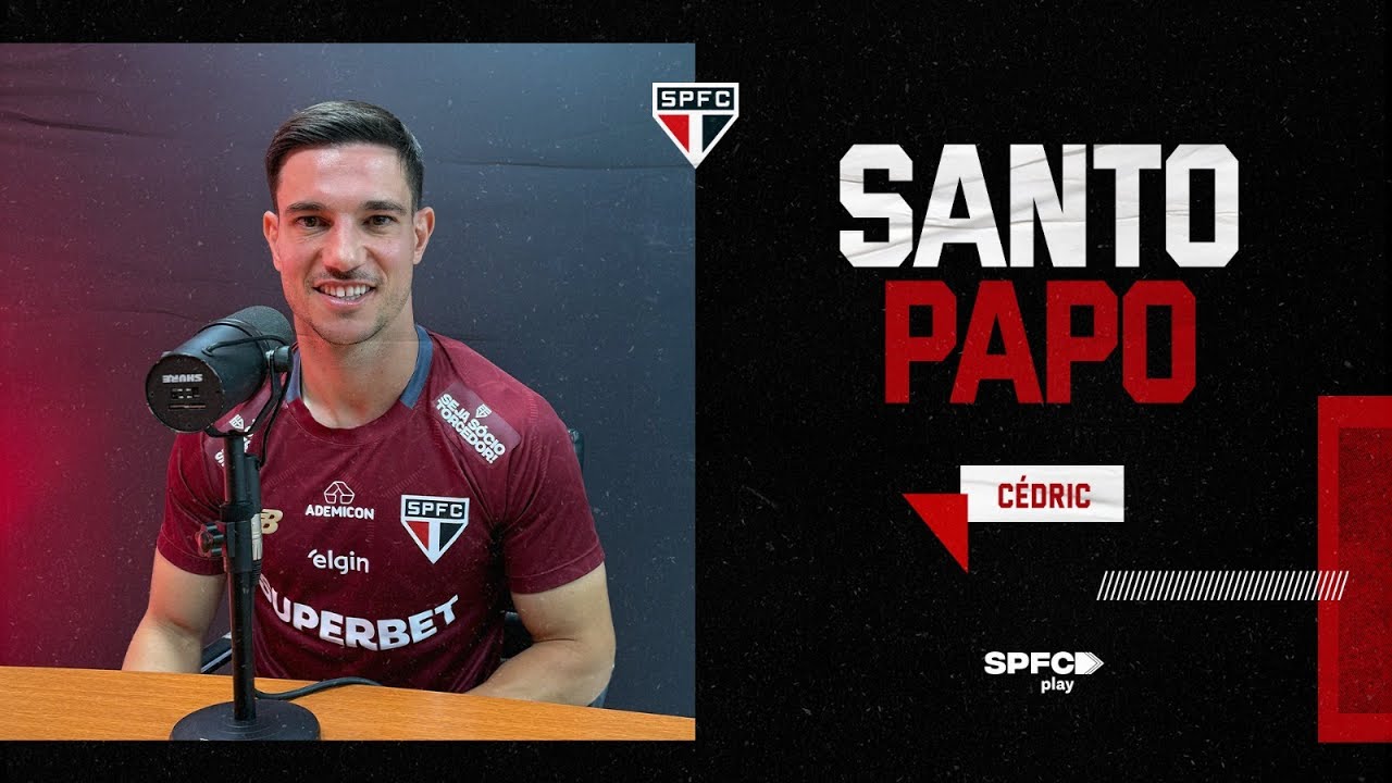 SANTO PAPO - EP. 20 - C&Eacute;DRIC | SPFC PLAY