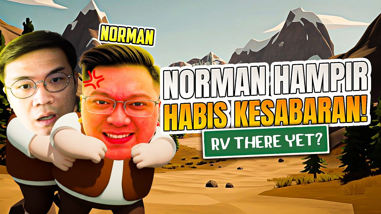 NORMAN HAMPIR KEHABISAN KESABARAN! - RV There Yet? Indonesia