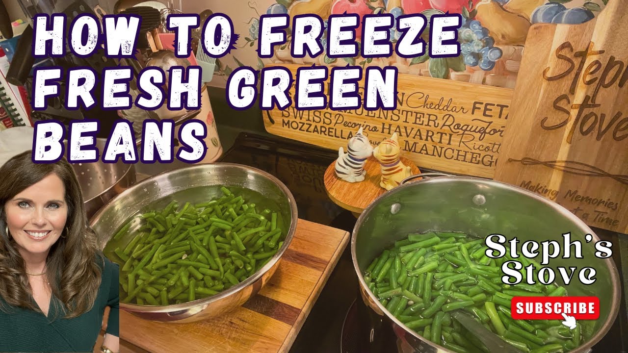 How to Freeze FRESH Green Beans - The Blanching Process Step by Step - Steph’s Stove