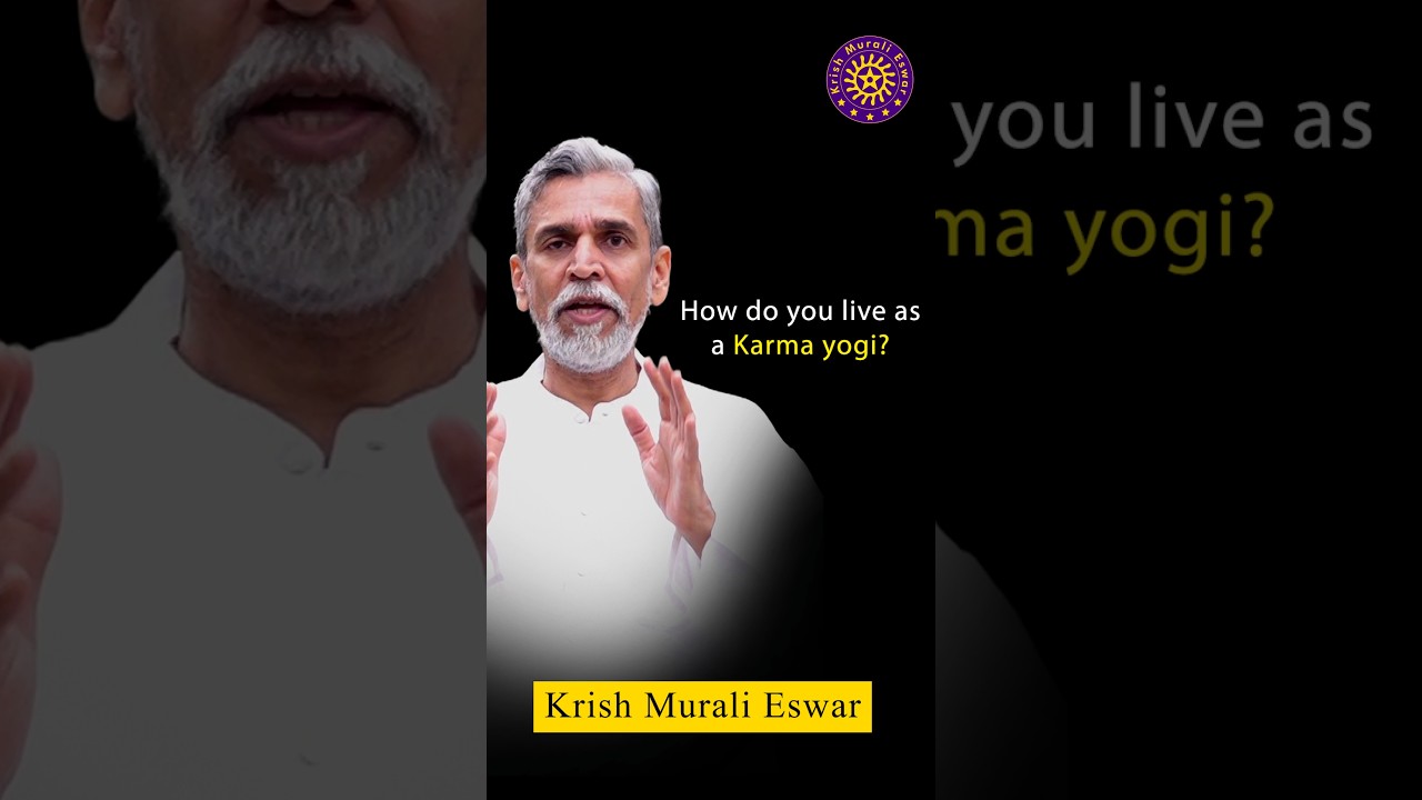 How do you live as a Karma yogi? #kme #karma