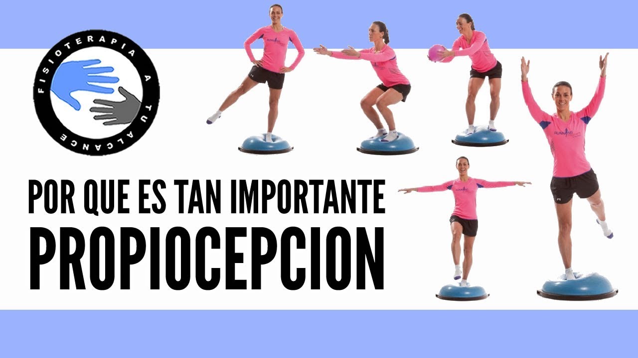 Propiocepcion, que es y porque es tan importante en rehabilitacion