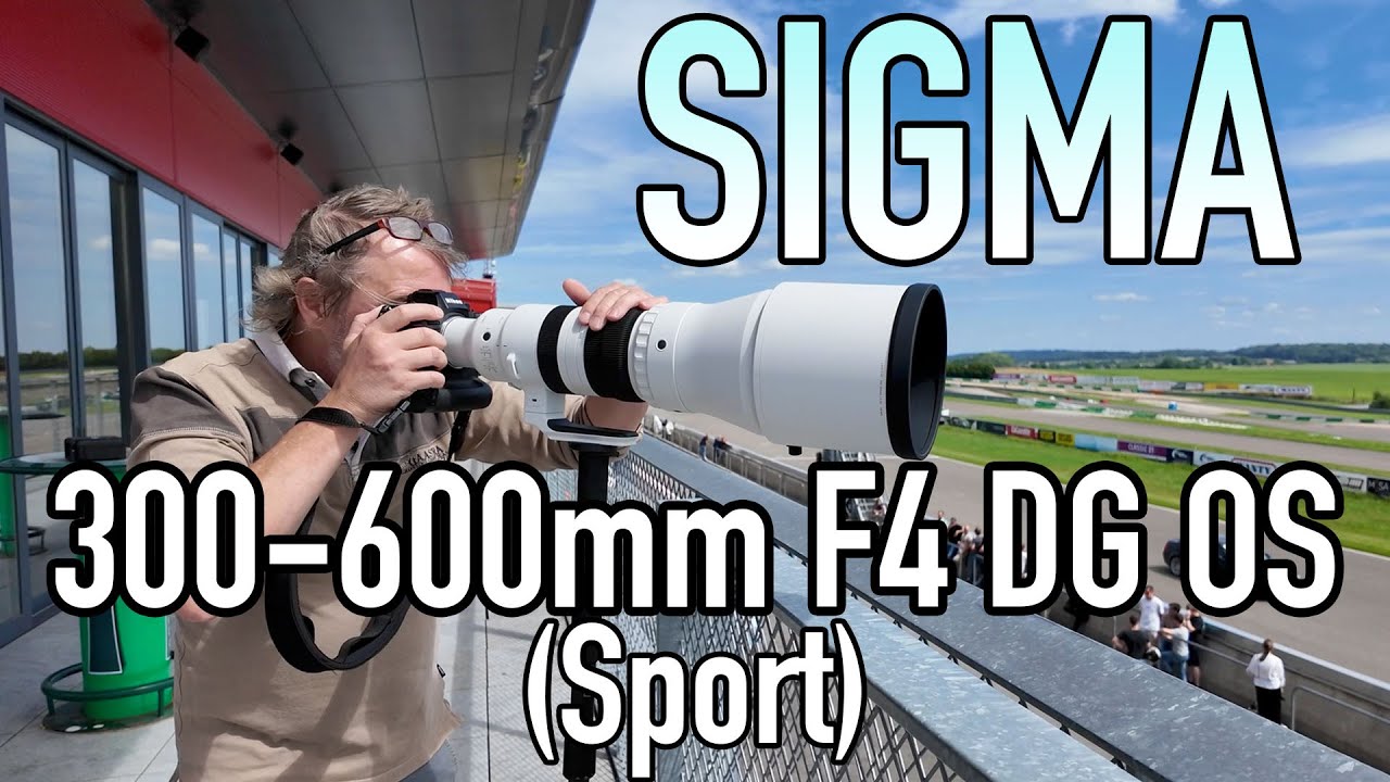 SIGMA 300-600mm F4 DG OS SPORT