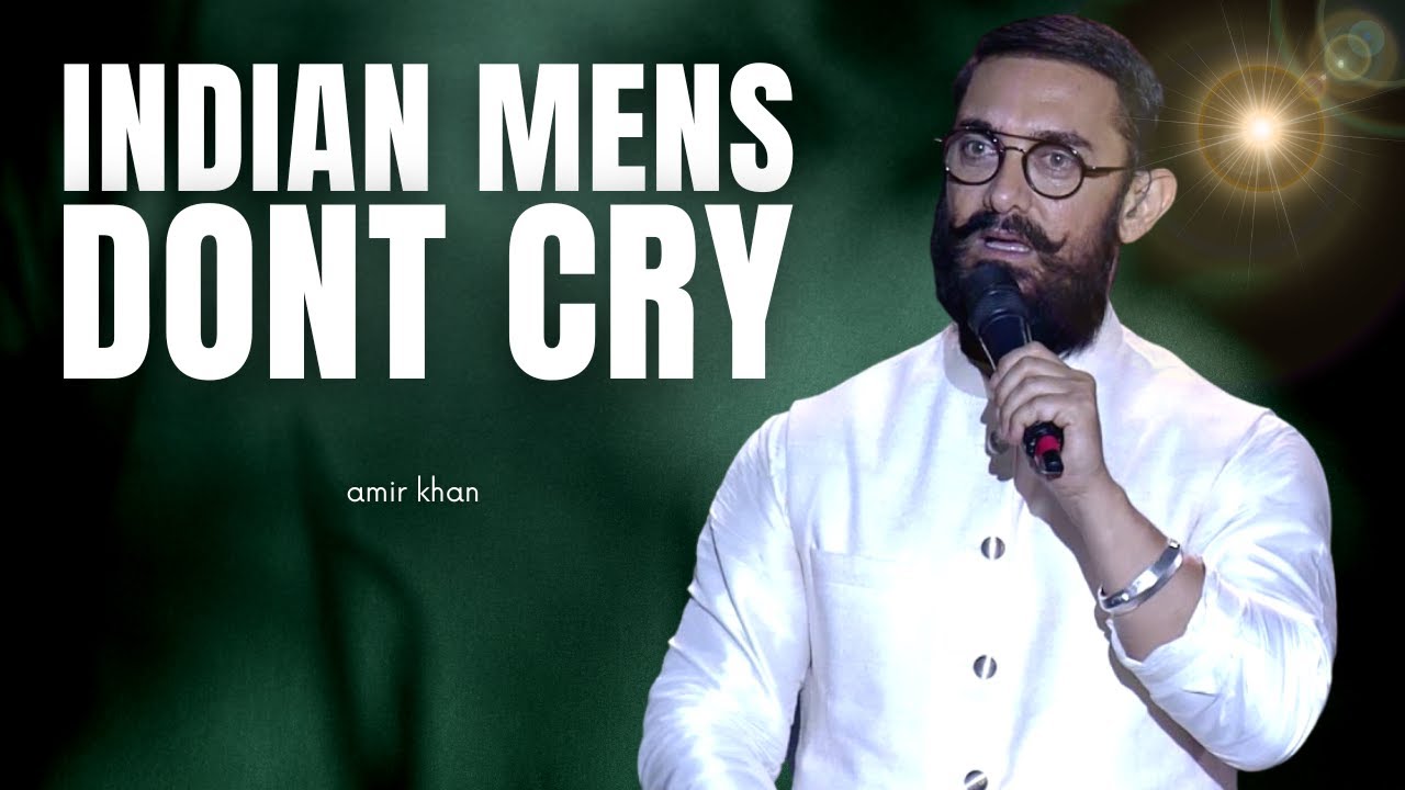 Here's Why In India Real Men Don't Cry | Amir Khan