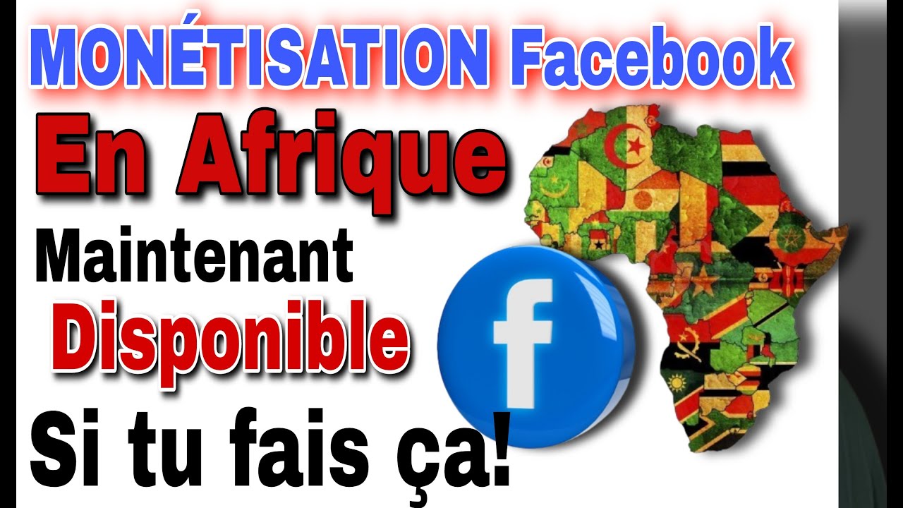 COMMENT MONETISER SA PAGE FACEBOOK? SI TU VEUX MONETISER   FACEBOOK en AFRIQUE Tu dois FAIRE CA