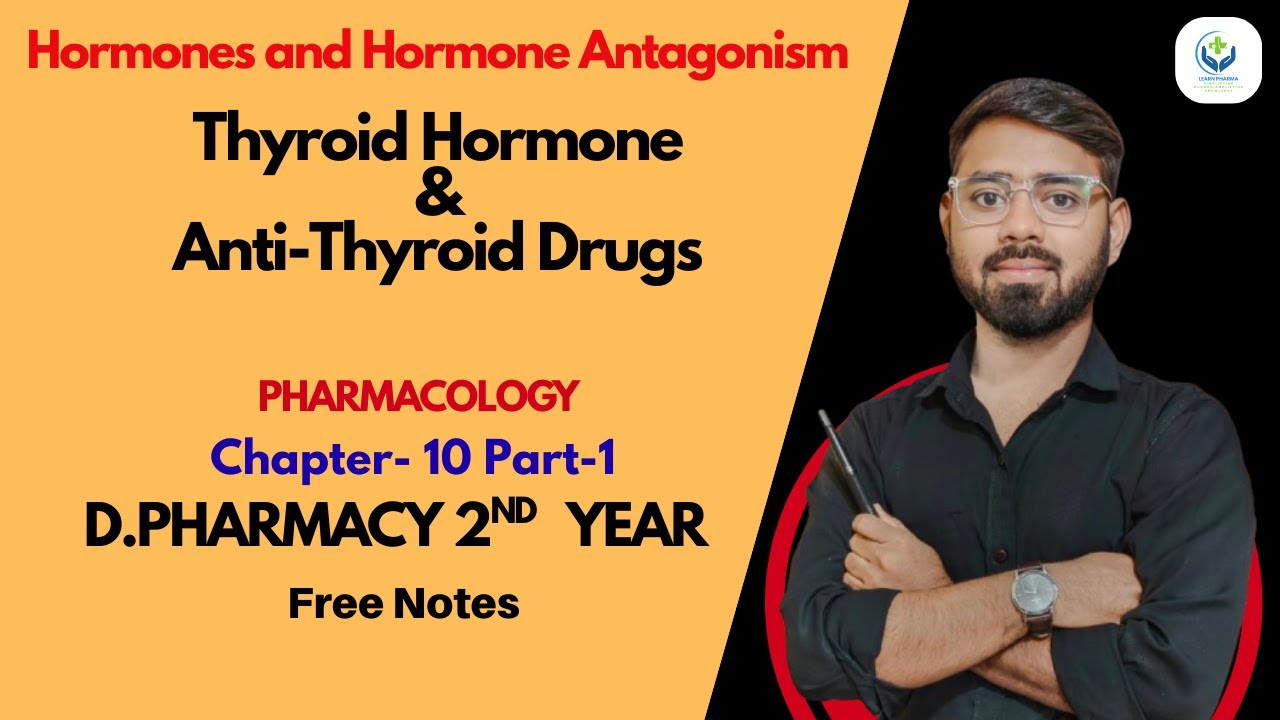 Thyroid Hormone and Anti-Thyroid Drugs | Pharmacology Imp Question | CH-10 | D. Pharmacy 2nd Year |