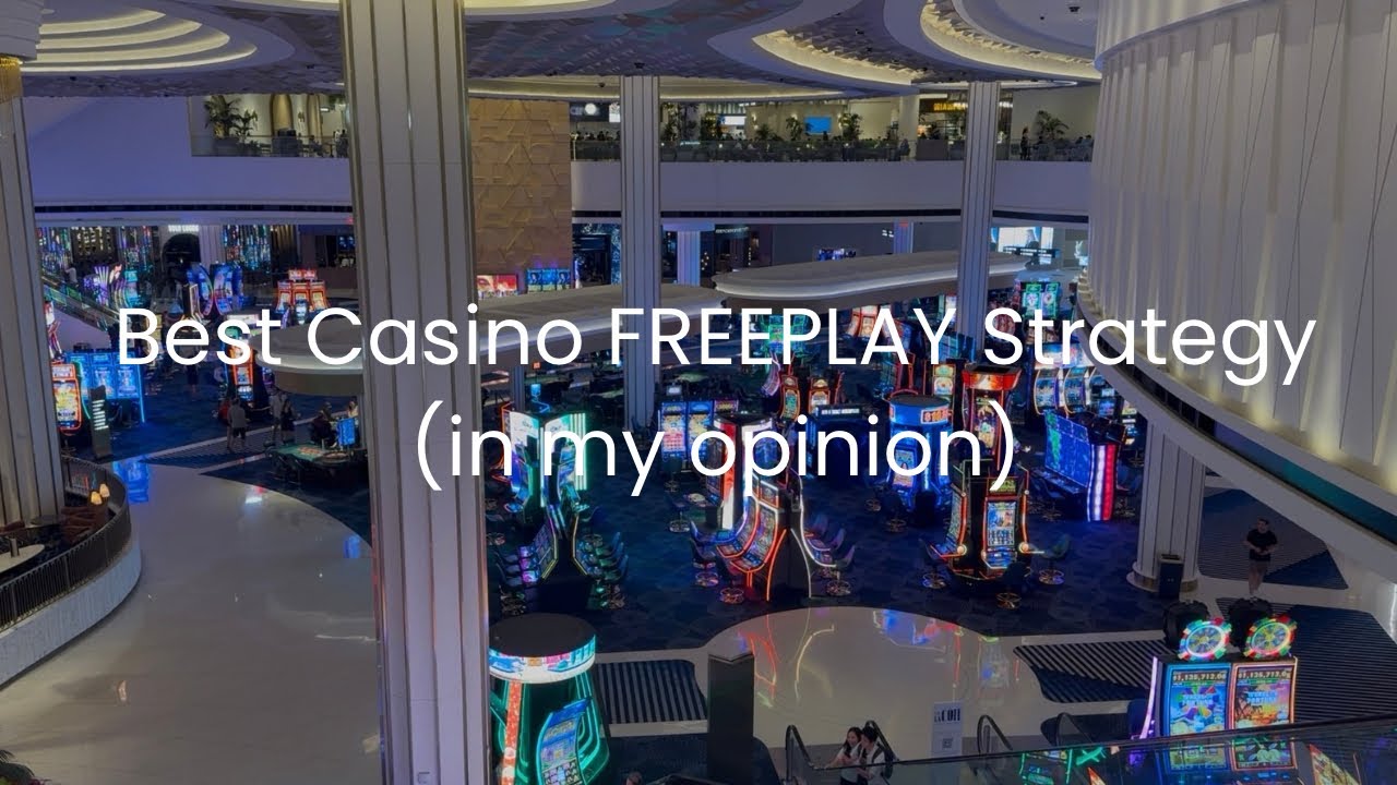 Best Casino FREEPLAY Strategy (IMO)