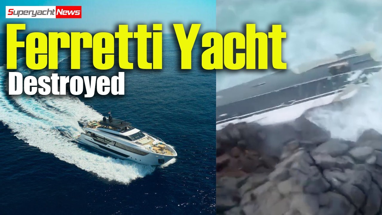 30m Ferretti Yacht Destroyed after being Blown onto Rocks | SY News Ep572