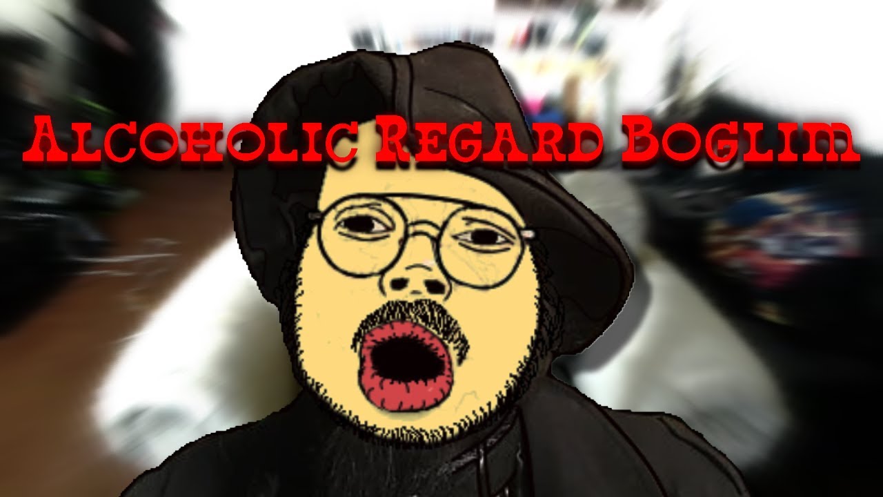 Alcoholic Regard Boglim
