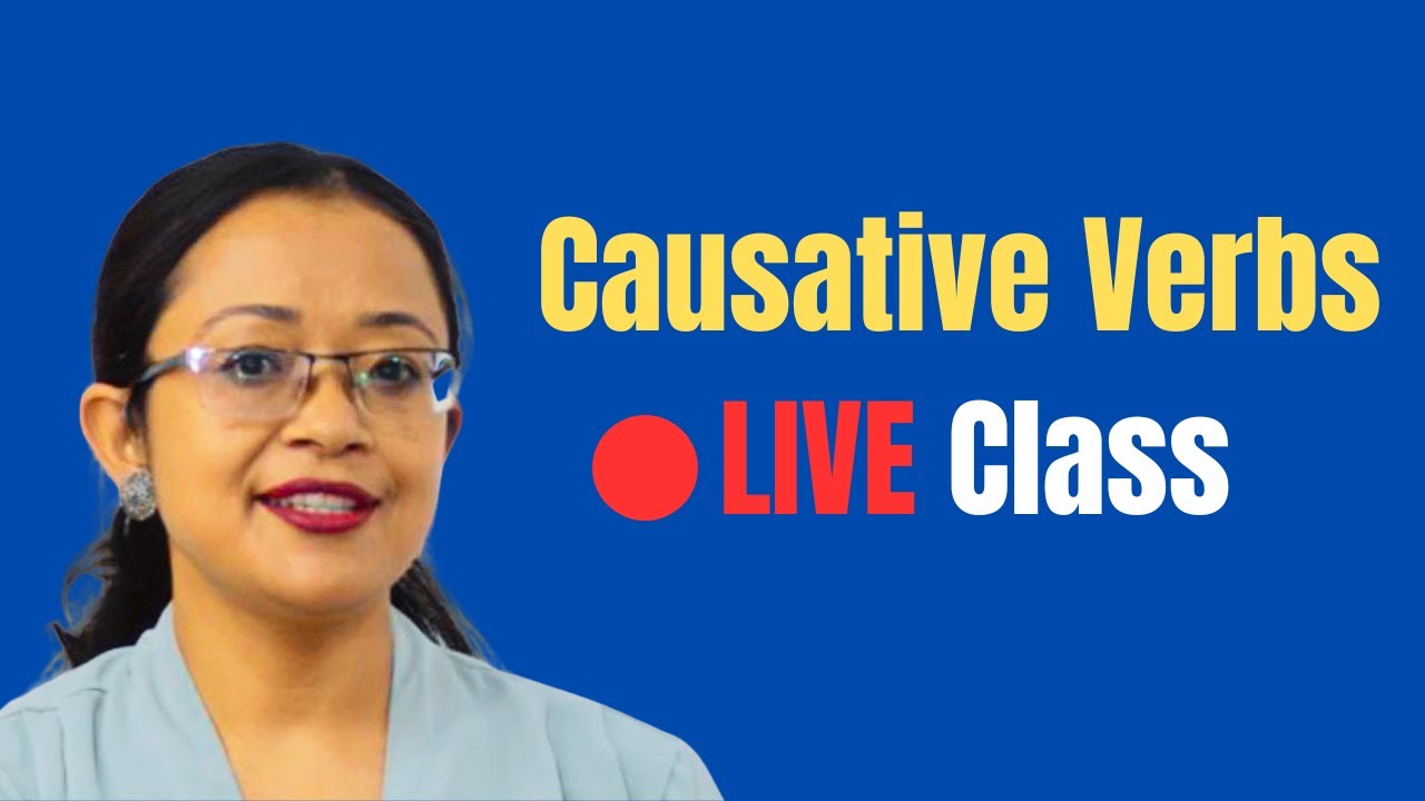 LIVE: Causative Verb
