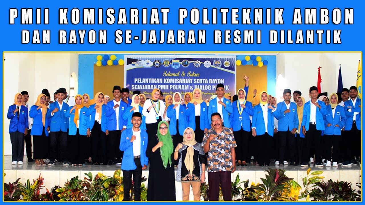 PMII KOMISARIAT POLITEKNIK AMBON DAN RAYON SE-JAJARAN RESMI DILANTIK
