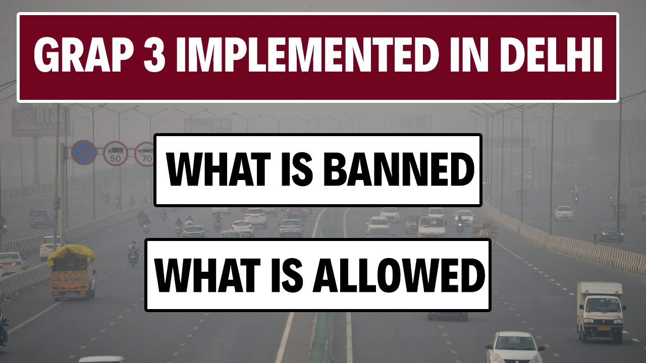 What Is GRAP 3 | GRAP 3 In Delhi Explained: What Is Banned, What Is Allowed