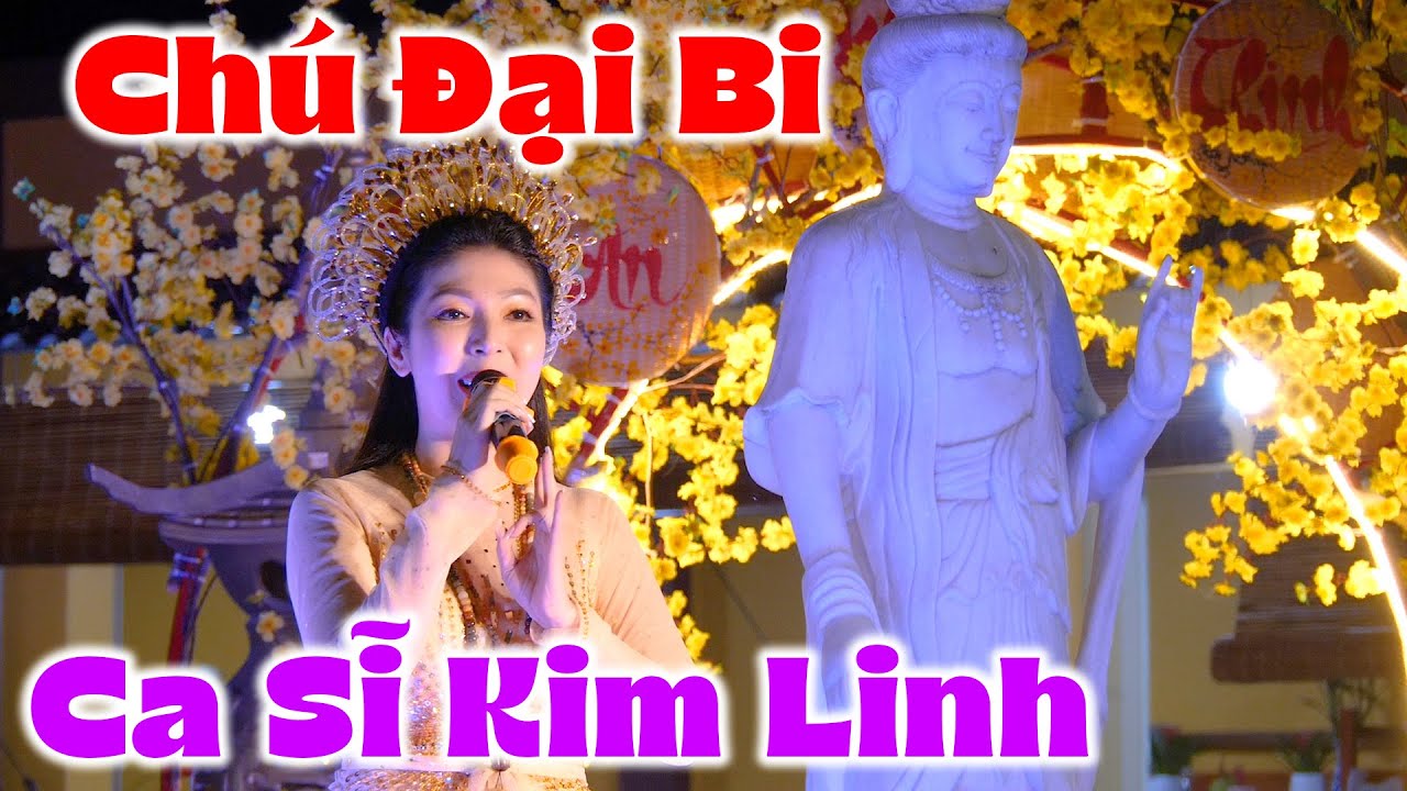 Chú Đại Bi 3 Biến Ca Sĩ Kim Linh Hát Live Tại Chùa Liên Hoa Mẹ Nam Hải Tiềng Giang