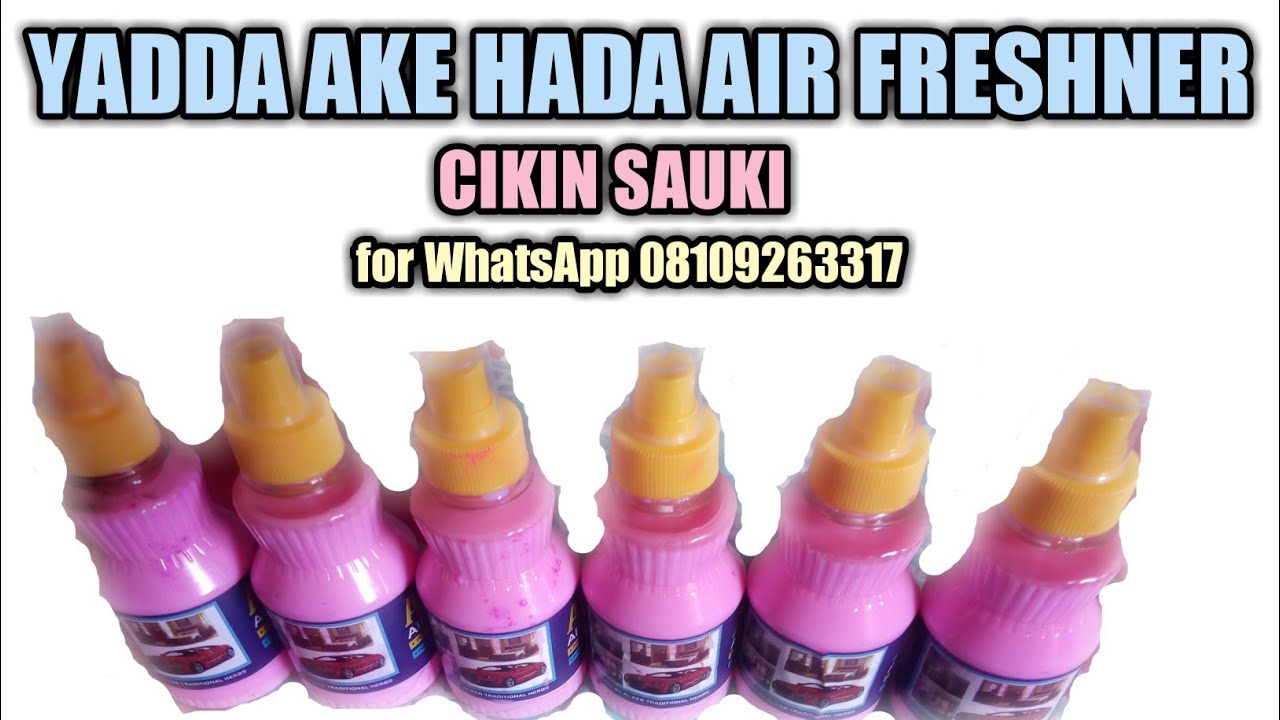 YADDA AKE HADA AIR FRESHENER CIKIN SAUkI