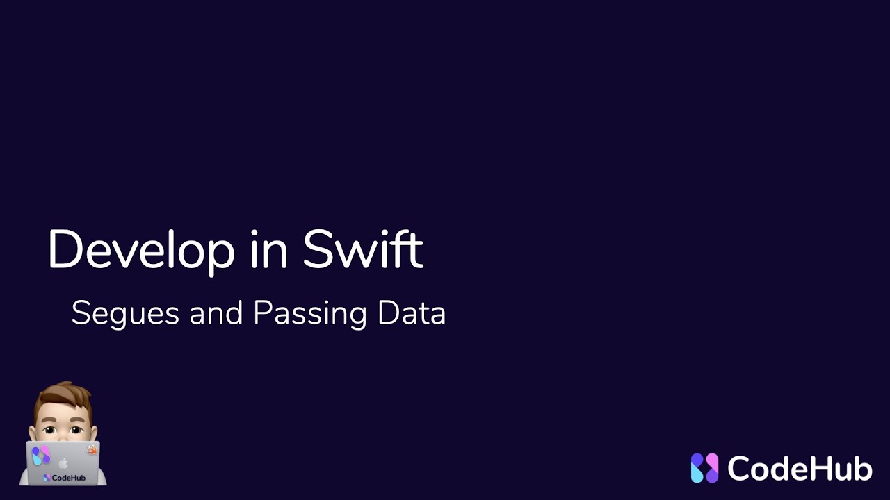 Develop in Swift: Segues and Passing Data