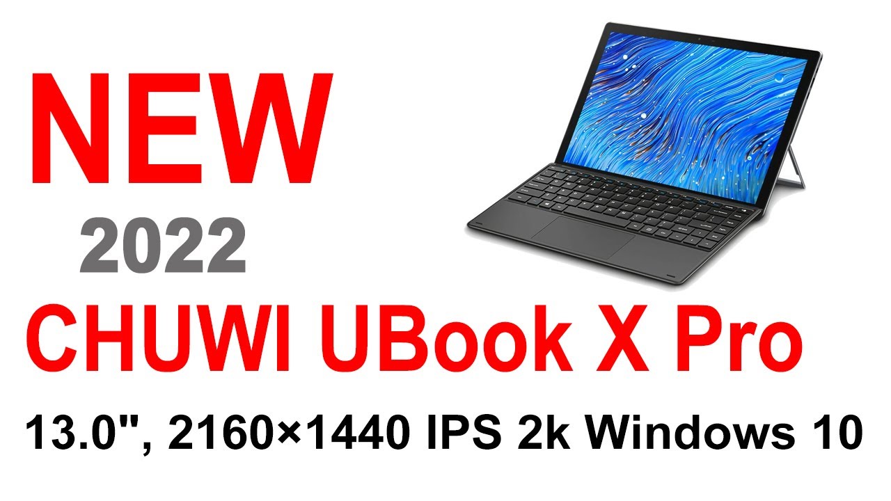 New 2022 CHUWI UBook X Pro13.0 inch tablet 8GB+256GB windows 10 (link in the description)