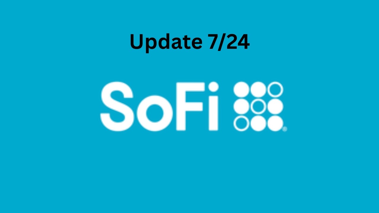 Обновление по SOFI от 24.07 | Обновление разметки | Стоит ли беспокоиться из-за этого падения?