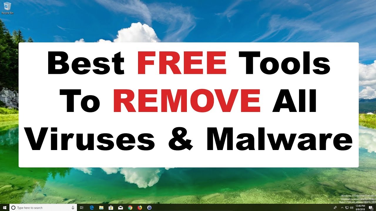 Best Free Tools To Remove Viruses & Malware 2018 - Computer Security