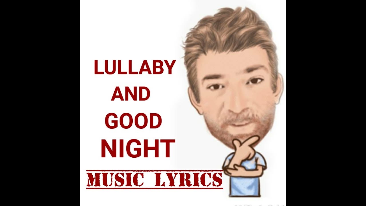English Tutor Nick P Music Lyrics Explained (32) Lullaby and Good Night  (Nursery Rhyme)