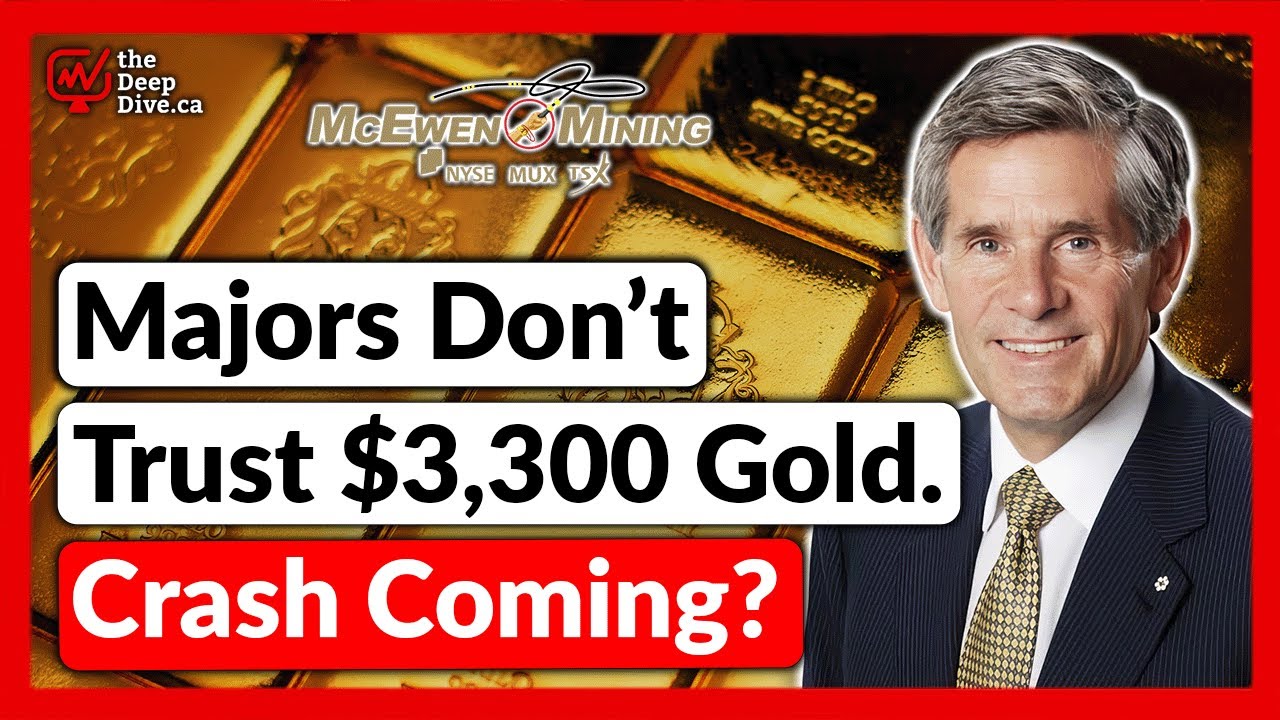 Big Gold Miners Don’t Trust $3,300 Gold, Do They See a Crash Ahead? | Rob McEwen