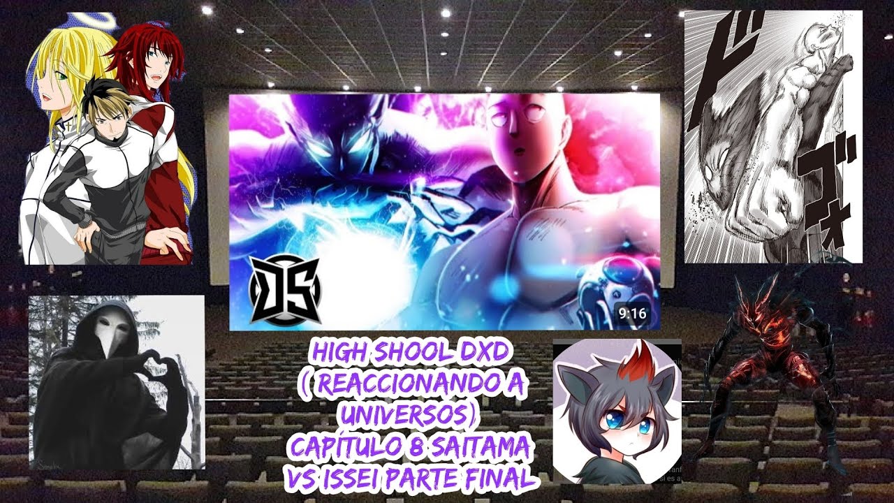high shool dxd ( Reaccionando a universos) Capítulo 8 Saitama vs Issei parte final. @DarckStar