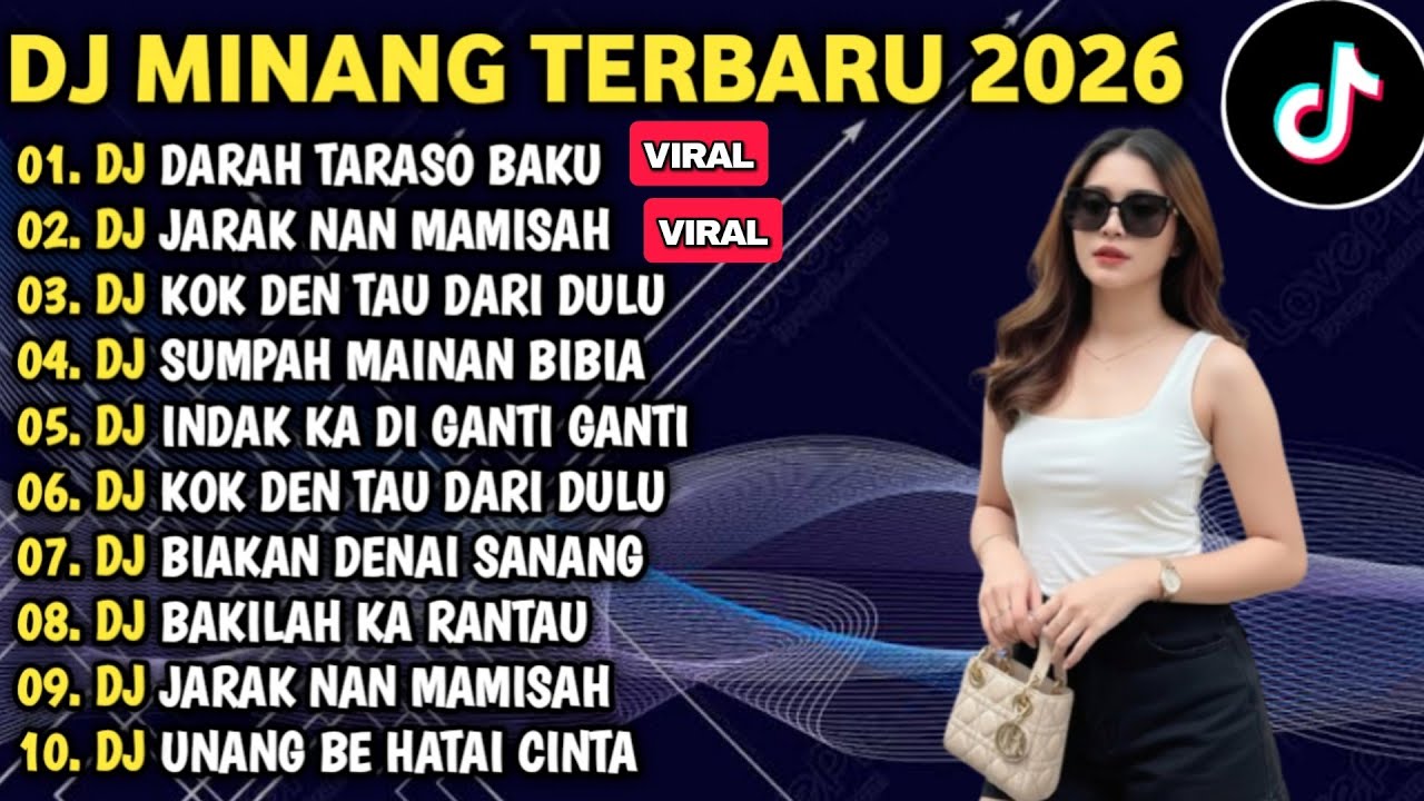 DJ MINANG TERBARU 2026 FULL BASS - DJ DARAH LAH TARASO BAKU X ADIAK DANGAKAN KINI VIRAL TIKTOK
