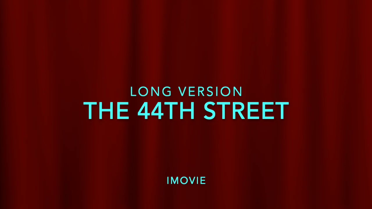 The 44th Street | Long Version - Extended (iMovie Song)