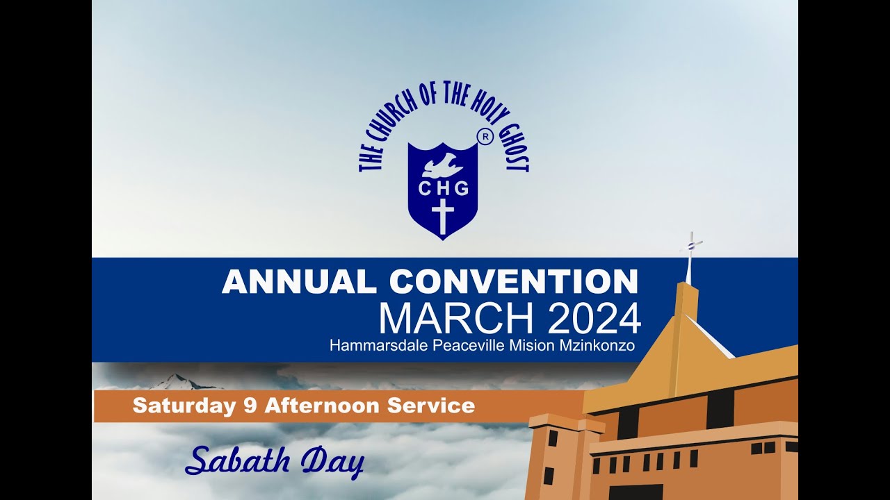 ANNUAL CONVENTION MARCH 2024 SATURDAY 09 MARCH 2024