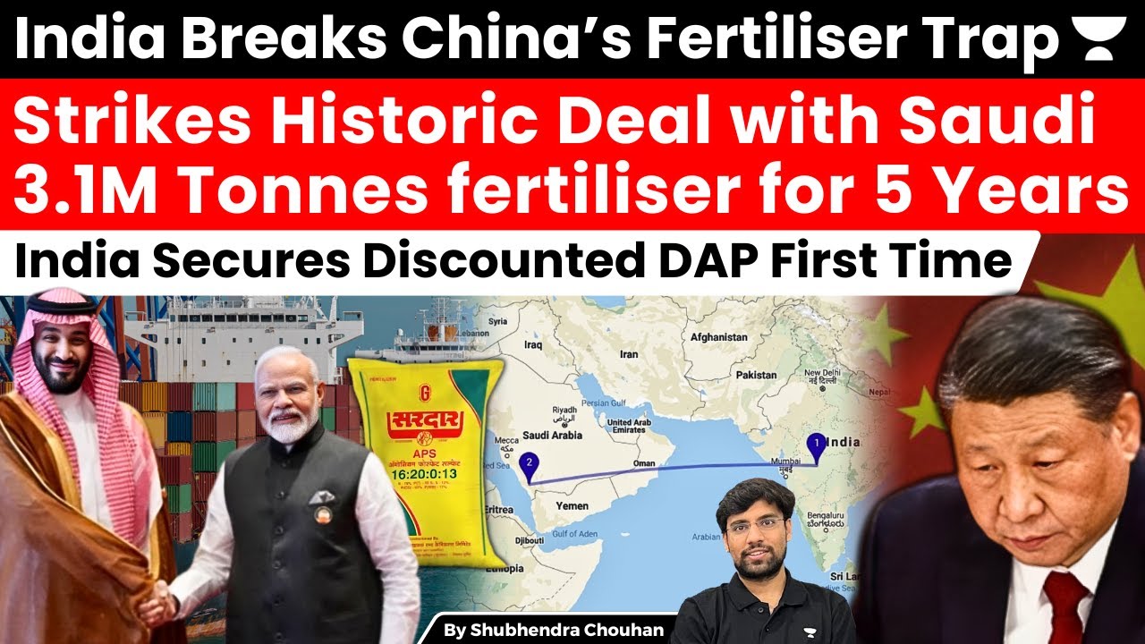 India Secures 3.1M Tonnes DAP from Saudi | Breaks China’s Fertiliser Monopoly