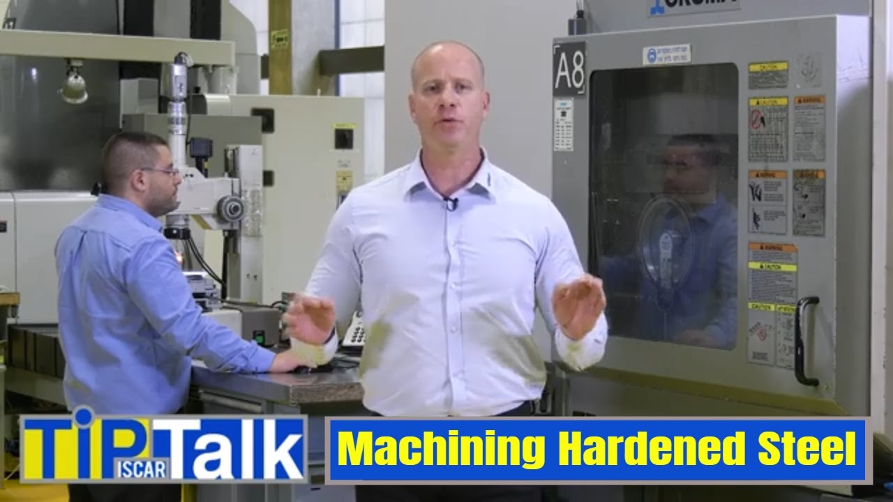 ISCAR TIP TALK - Machining Hardened Steel