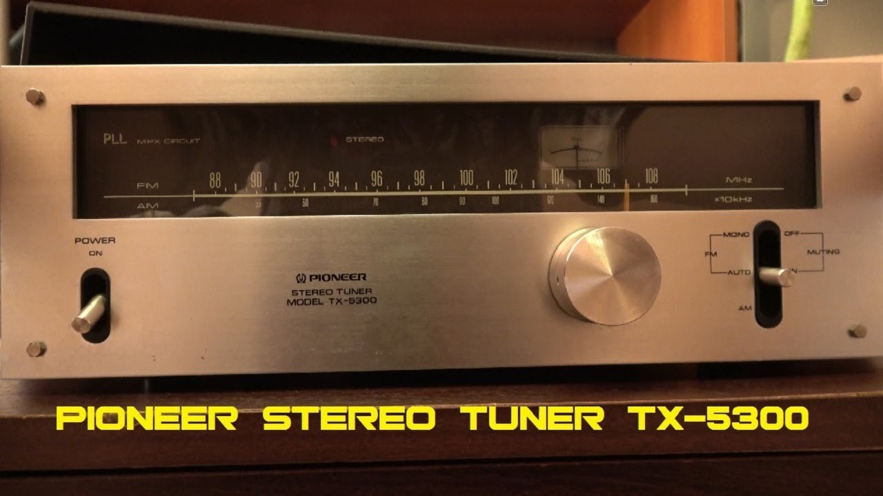 Pioneer TX-5300 Stereo Tuner слушаем