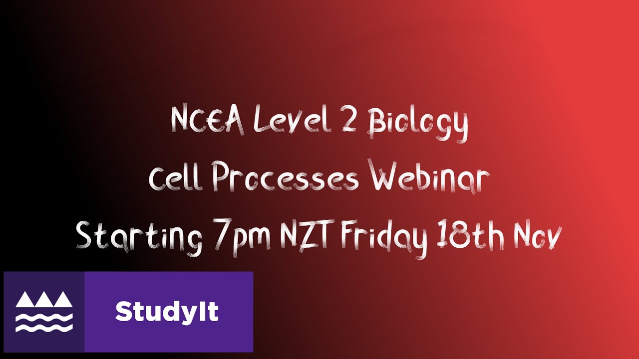NCEA Level 2 Biology: Cell Processes AS 91156 Exam Preparation Webinar