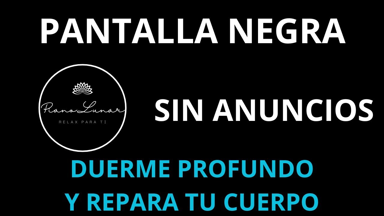 Relájate al Instante con Piano | Duerme Mejor Esta Noche | Ideal Bebé. SIN ANUNCIOS. PANTALLA NEGRA.