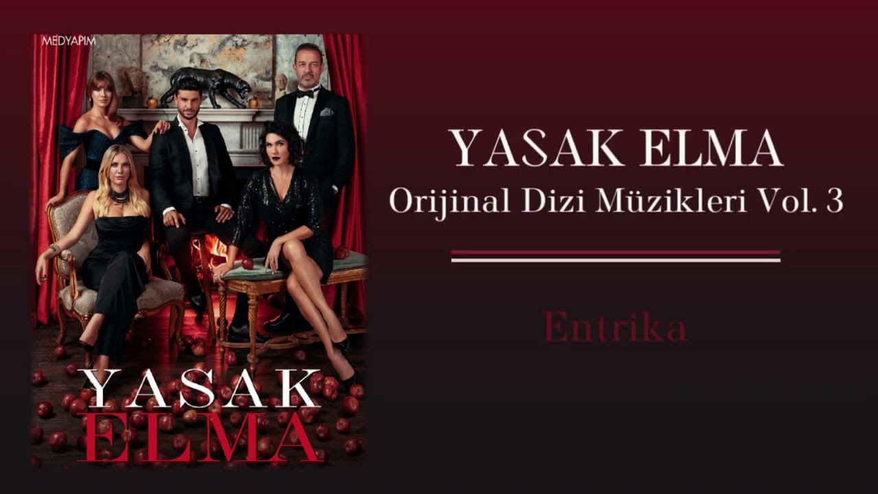 Yasak Elma (Orijinal Dizi Müzikleri Vol.3) - Entrika