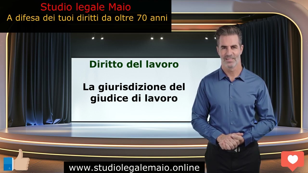 La giurisdizione del giudice di lavoro