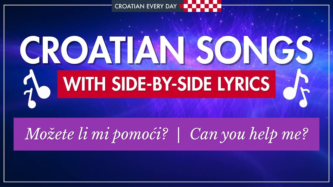 🎵 Can you help me? | Možete li pomoći?  | Croatian Songs for Learning Vocabulary Fast