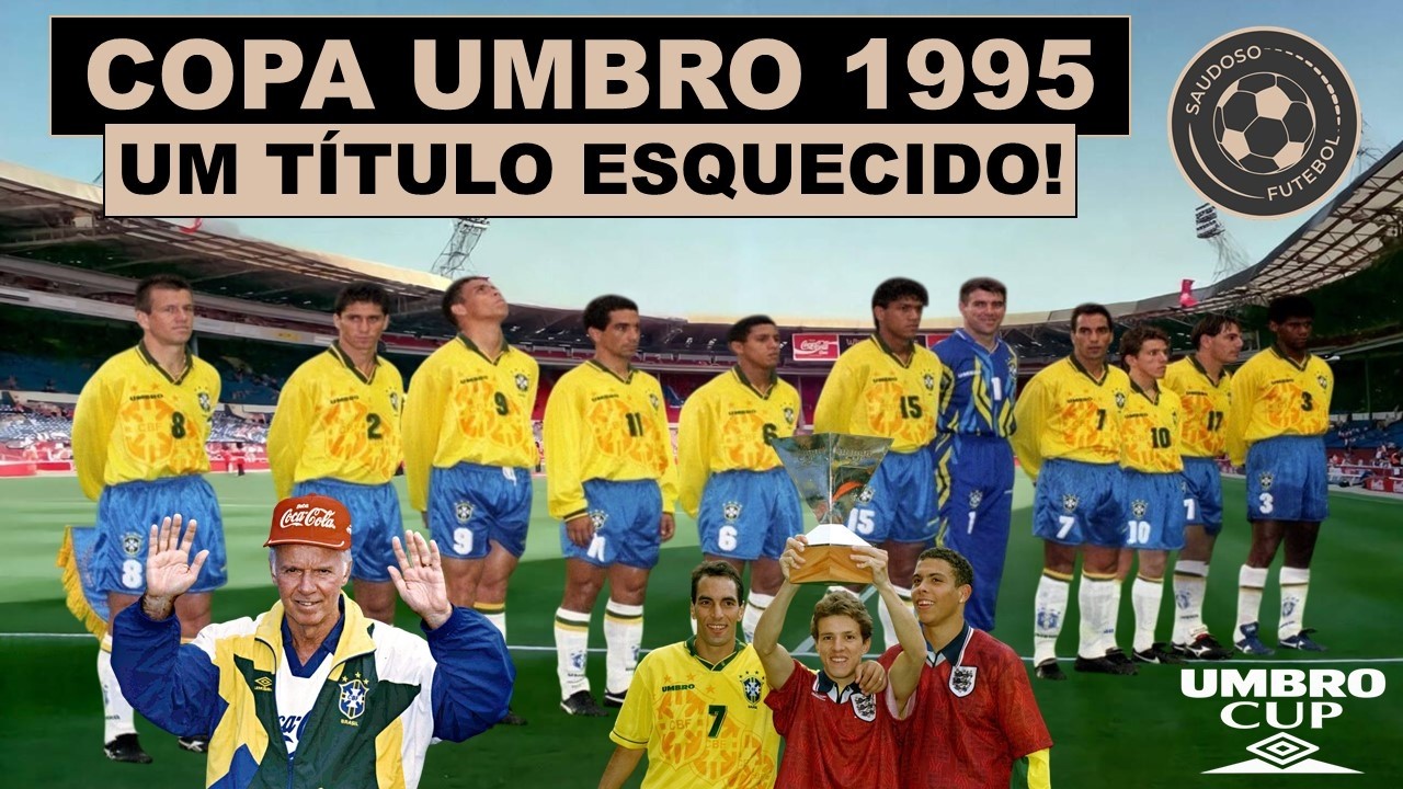 COPA UMBRO 1995 - UM TÍTULO ESQUECIDO!