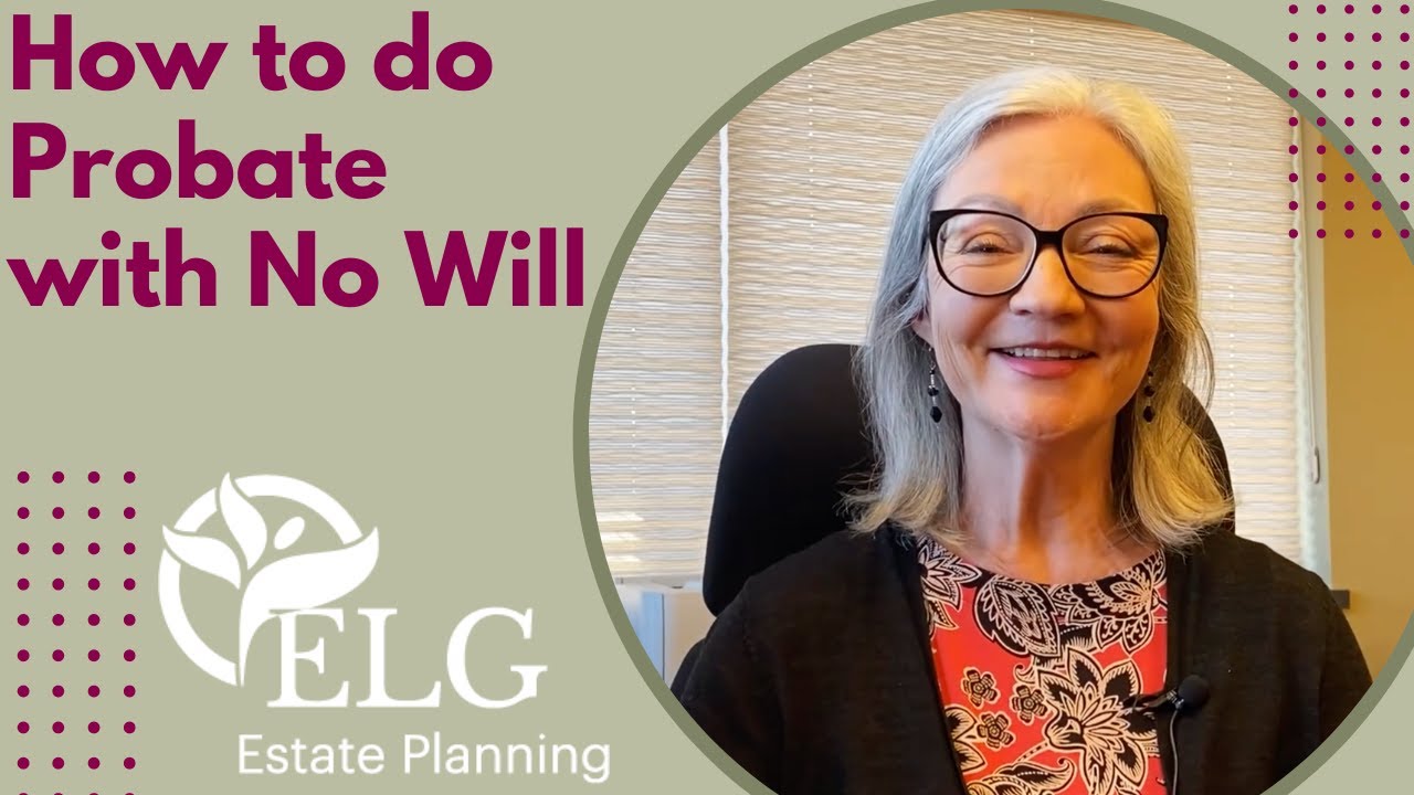 How to do Probate with No Will