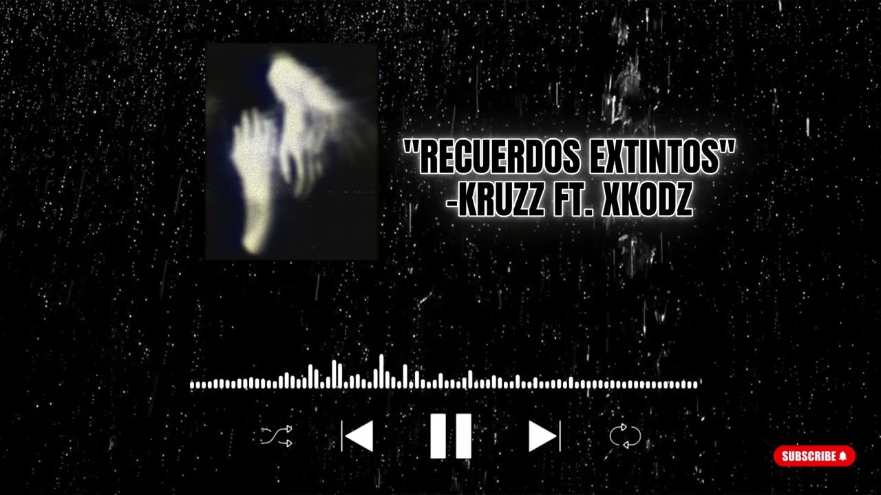 RECUERDOS EXTINTOS - KRUZZ FT. XKODZ | TRAP SAD |