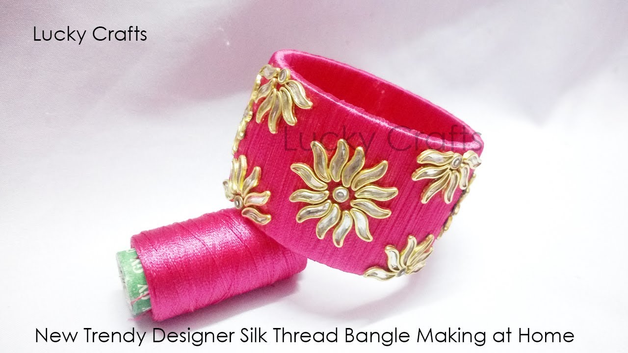 New Trendy Designer Silk Thread Bangle Making at Home