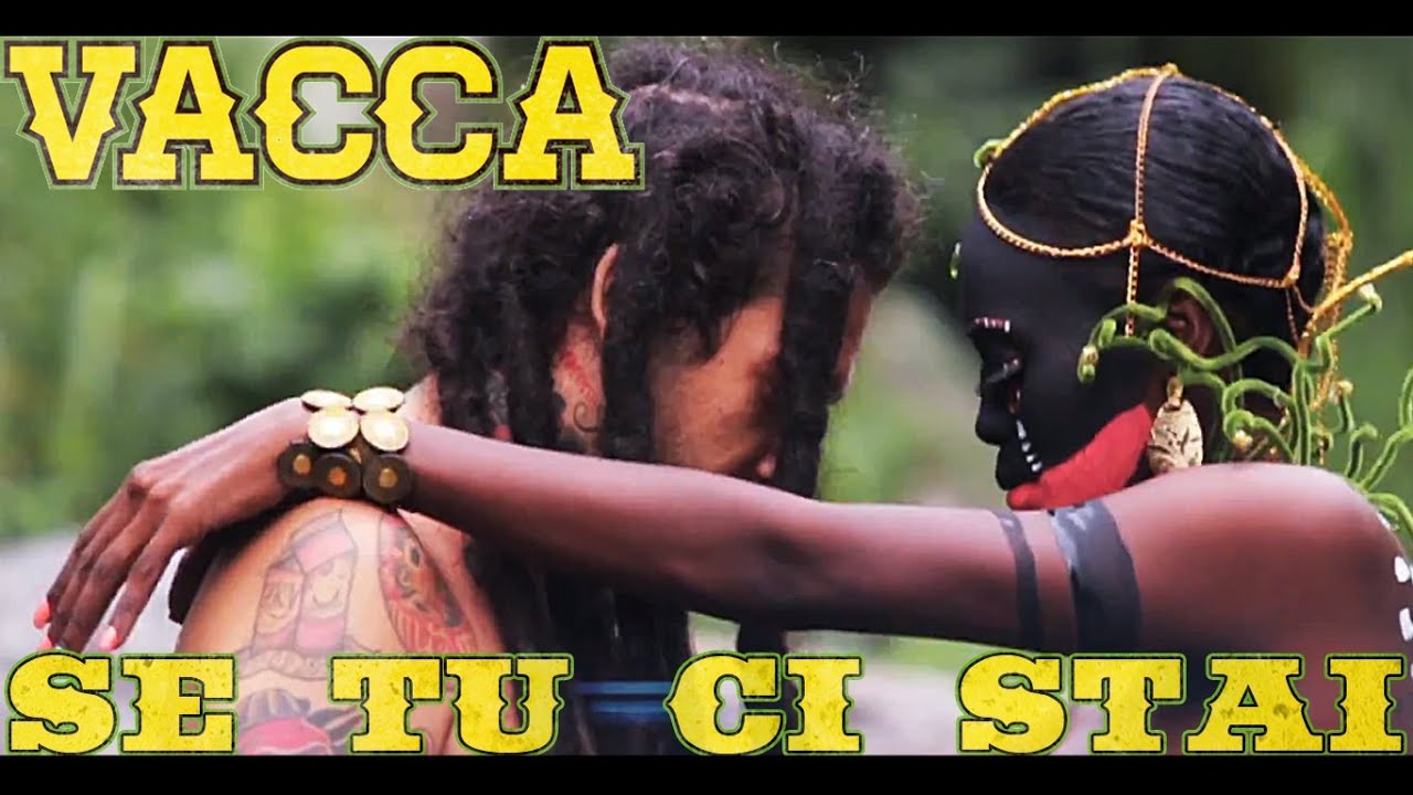 Vacca - Se tu ci stai - OFFICIAL VIDEO