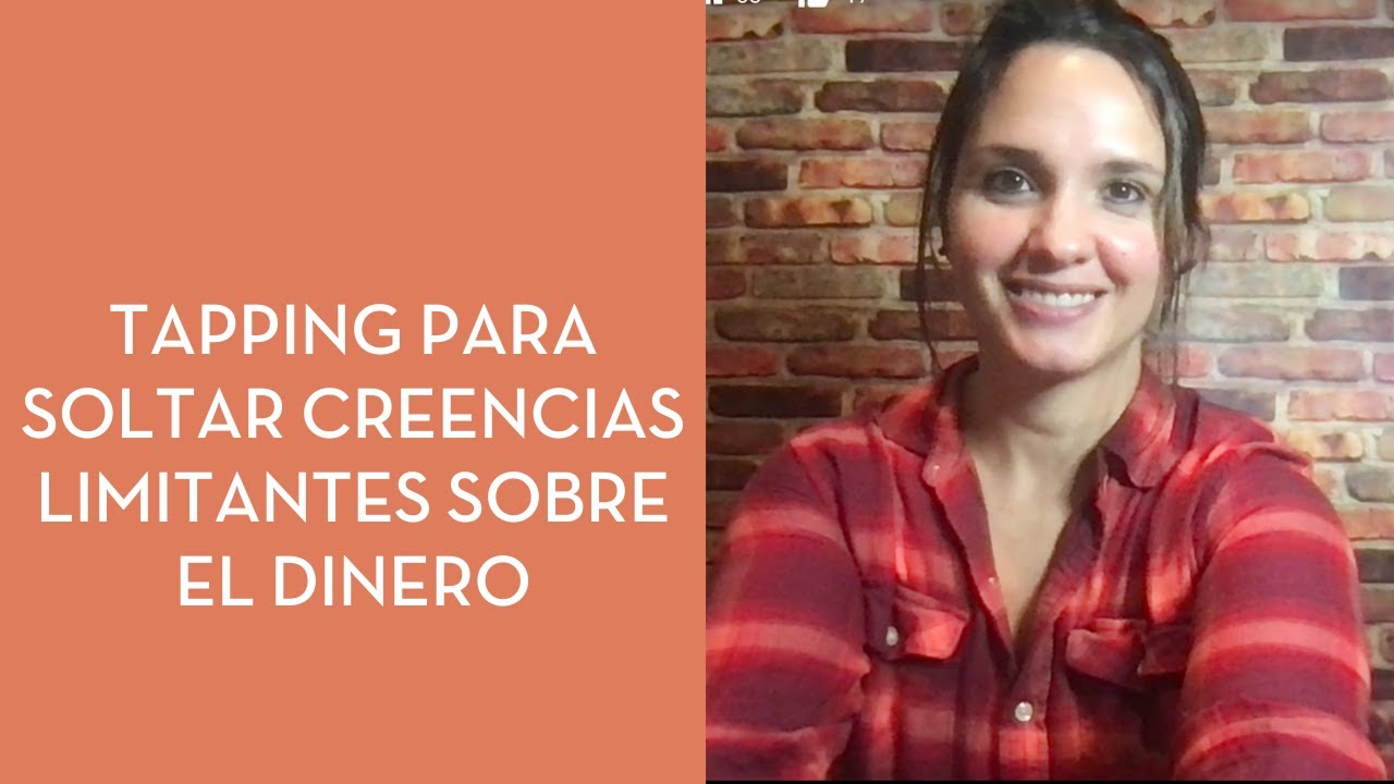 Tapping para soltar creencias limitantes sobre el dinero