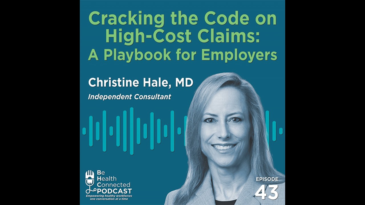 Cracking the Code on High Cost Claims: A Playbook for Employers
