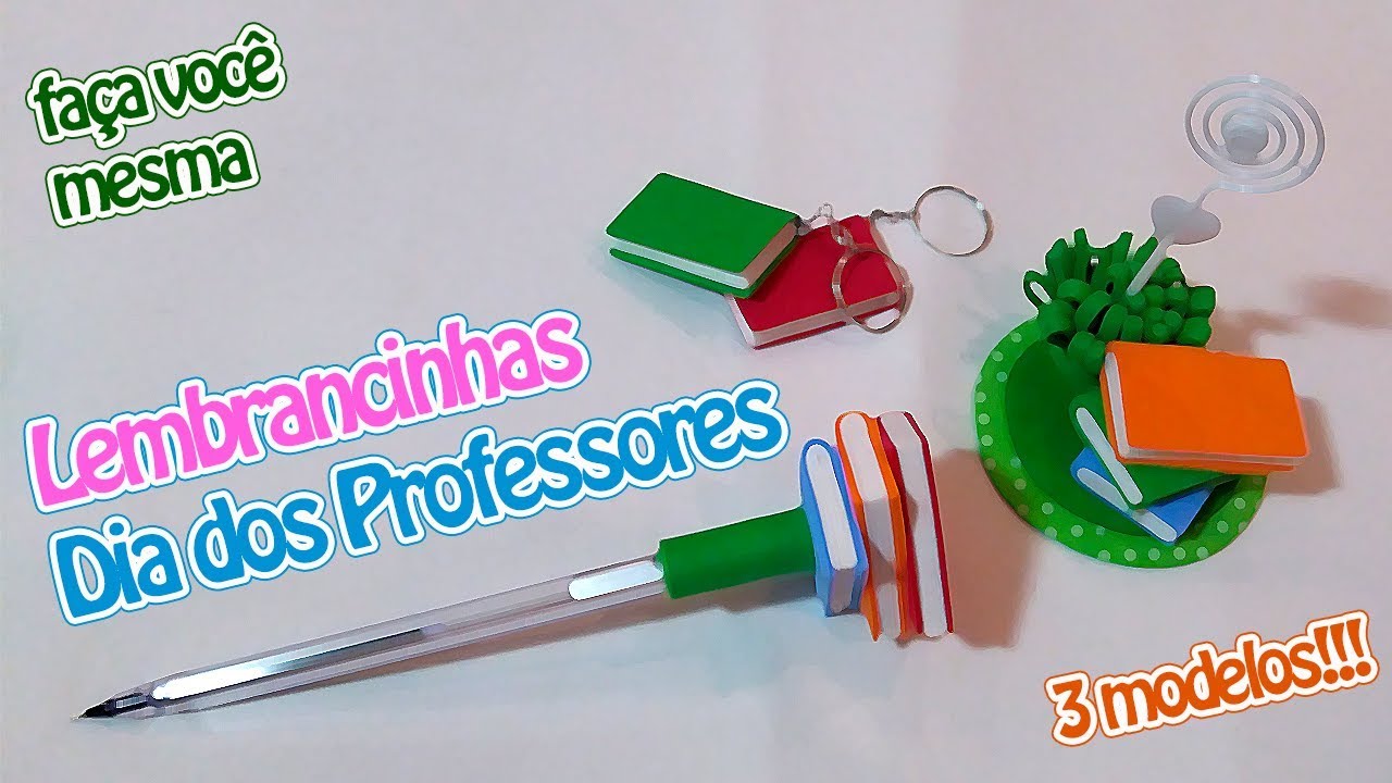 Lembrancinhas Dia dos Professores (3 modelos) | Criatividades da Dê