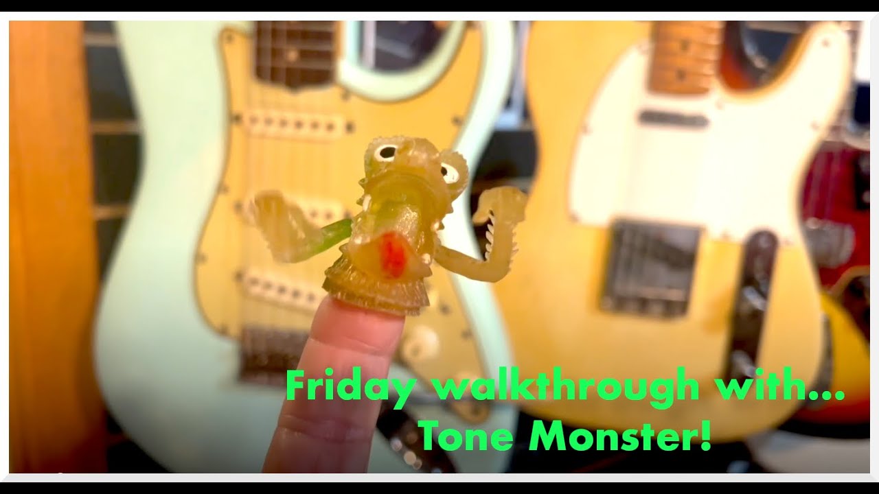 Friday walkthrough with...Tone Monster!