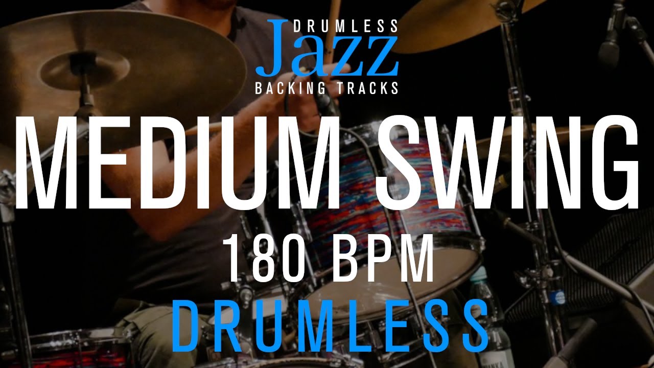 Swing - Medium Tempo Jazz Drumless Backing Track - 180 Bpm